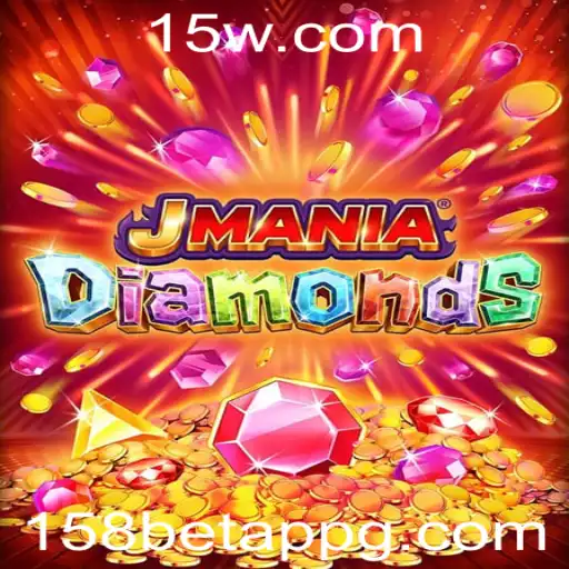 158bet app | Descubra o Mundo de JManiaDiamonds: Regras e Dicas para o Sucesso